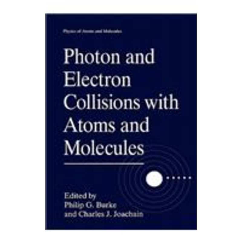 photon and electron collisions with atoms and molecules