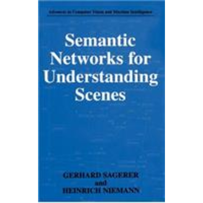 semantic networks for understanding scenes