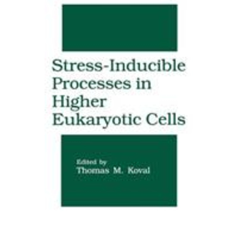 stress-inducible processes in higher eukaryotic cells