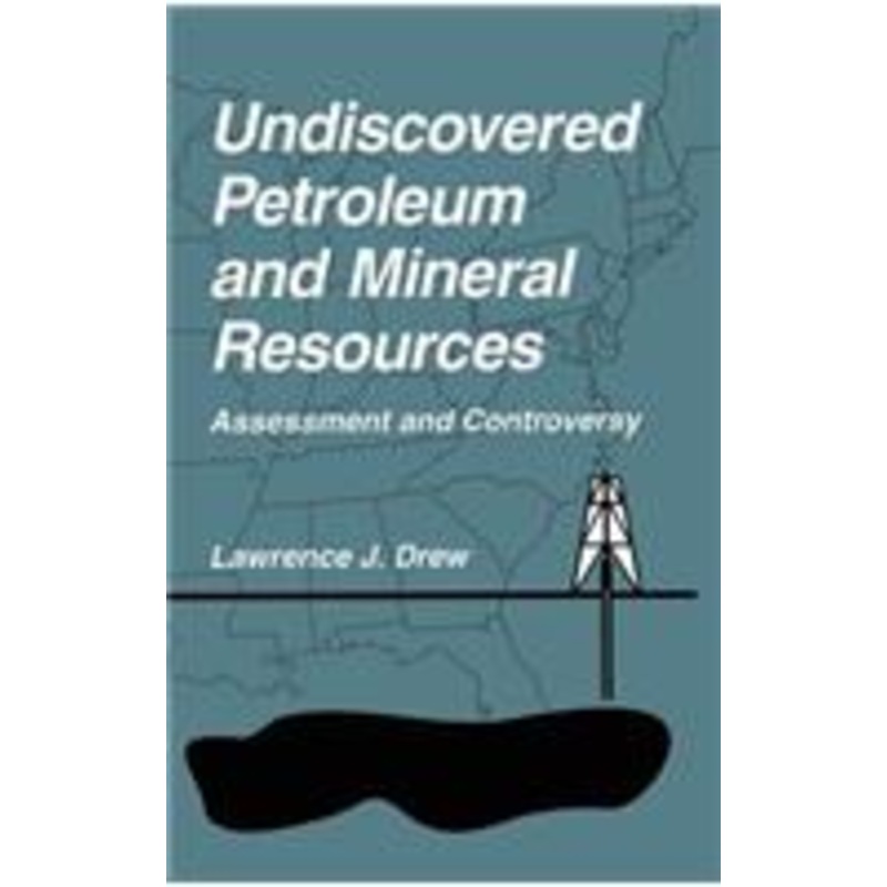 undiscovered petroleum and mineral resources: assessment and controversy