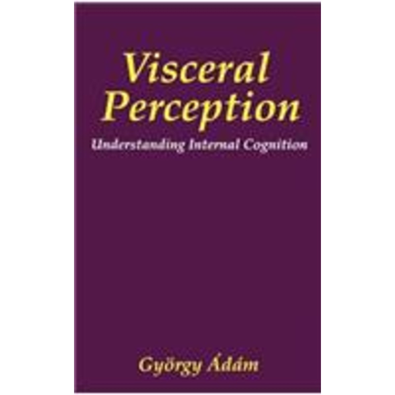 visceral perception: understanding internal cognition