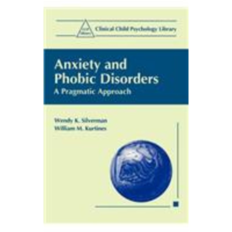 anxiety and phobic disorders: a pragmatic approach