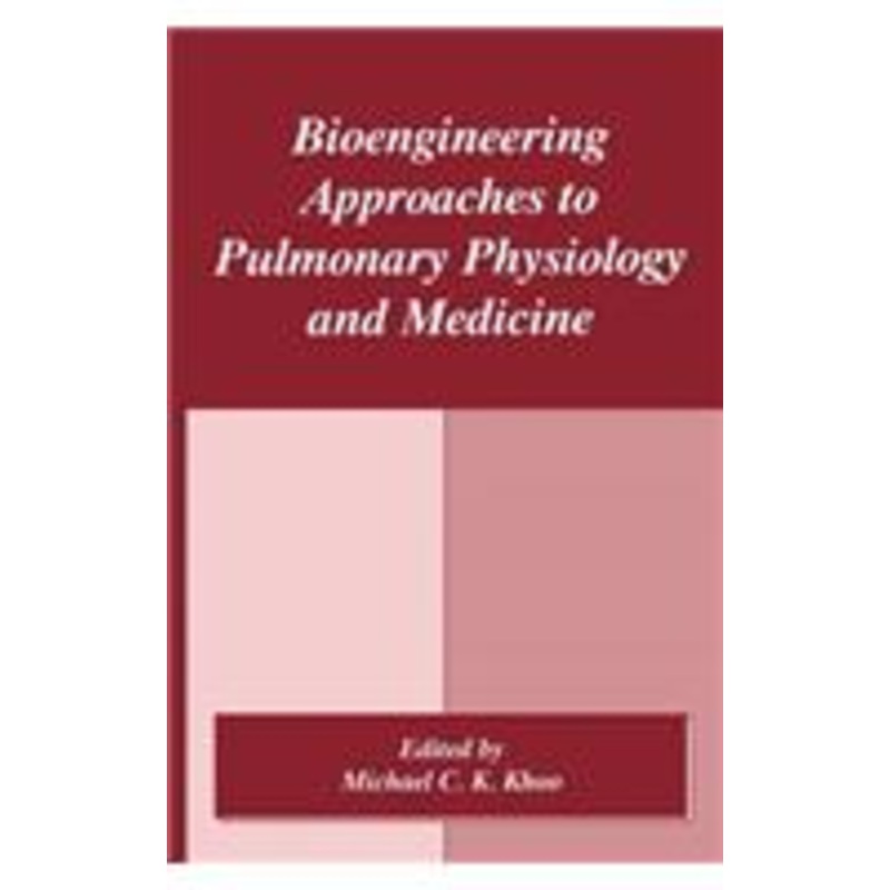 bioengineering approaches to pulmonary physiology and medicine