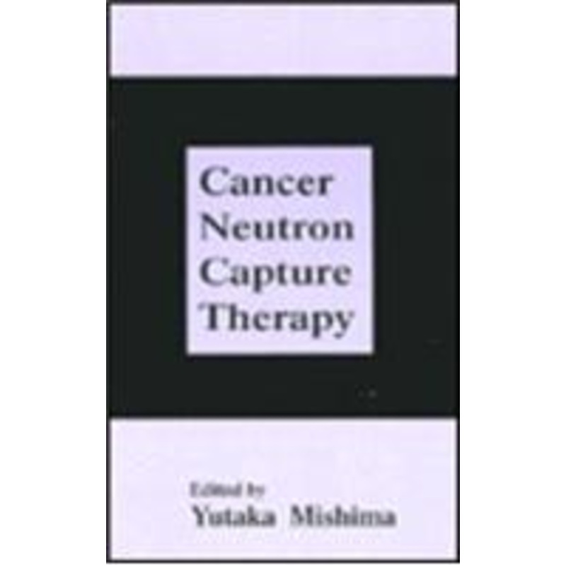cancer neutron capture therapy