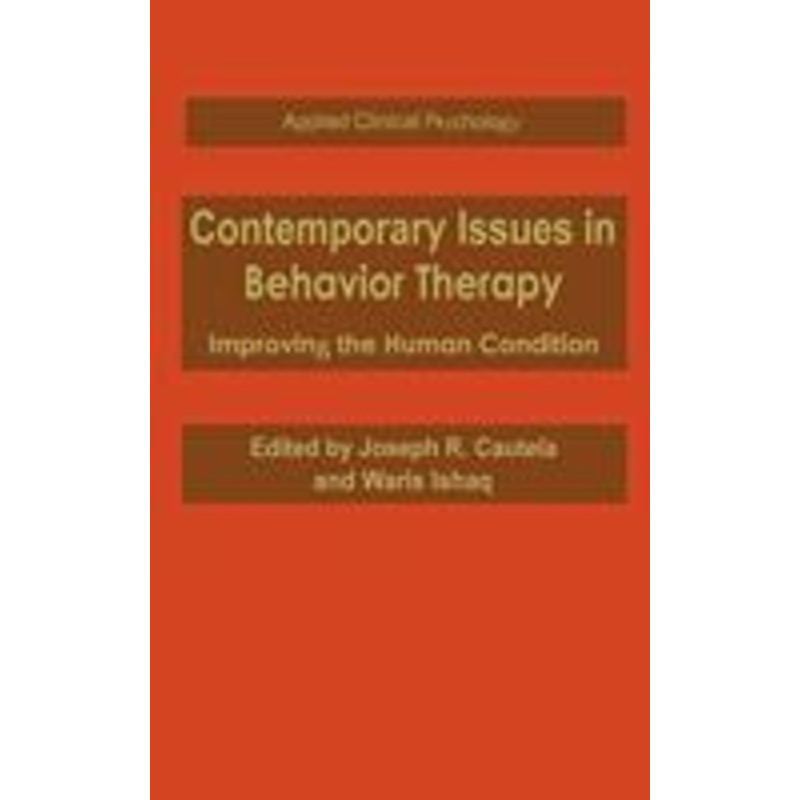 contemporary issues in behavior therapy: improving the human condition