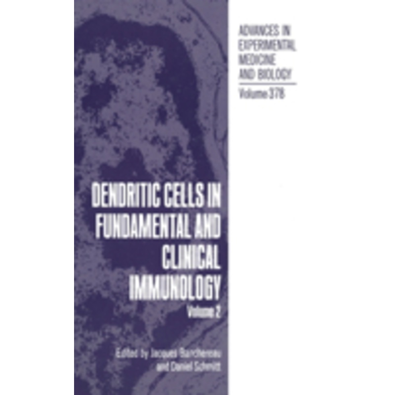 dendritic cells in fundamental and clinical immunology: volume 2