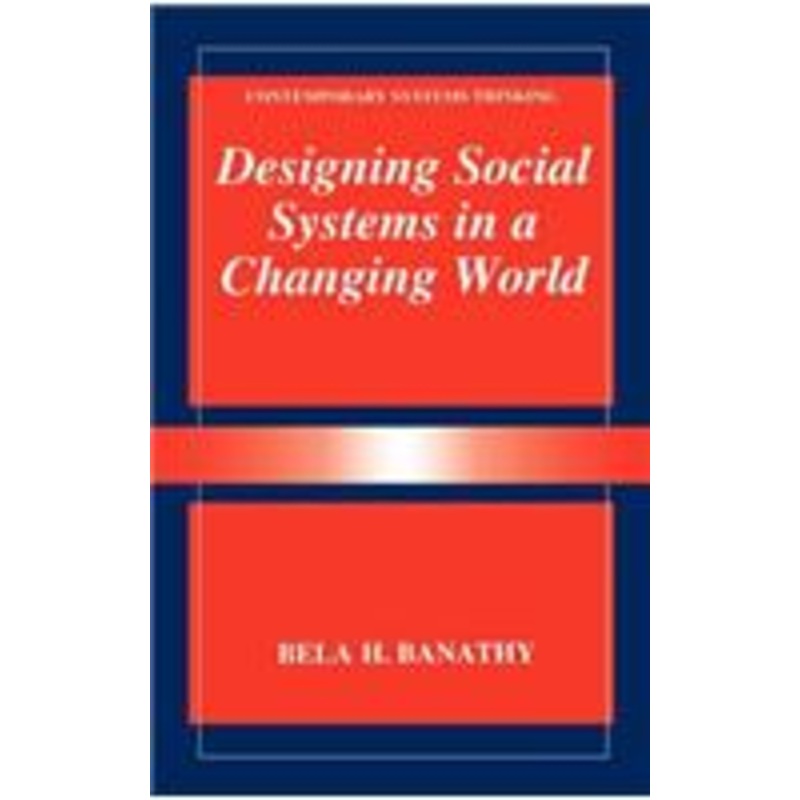 designing social systems in a changing world
