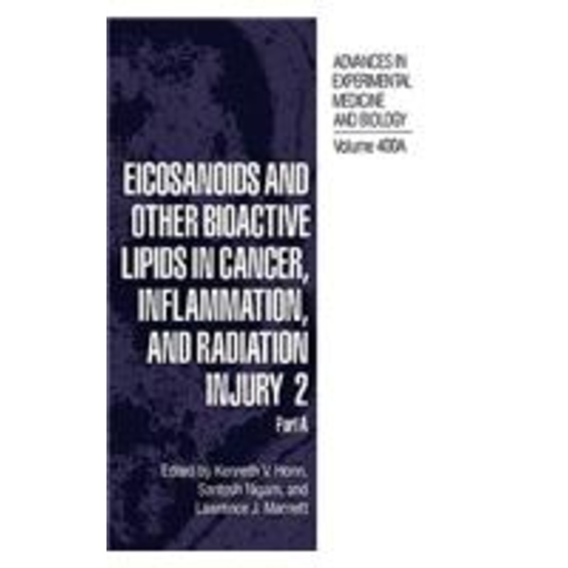 eicosanoids and other bioactive lipids in cancer, inflammation, and radiation injury 2: part a
