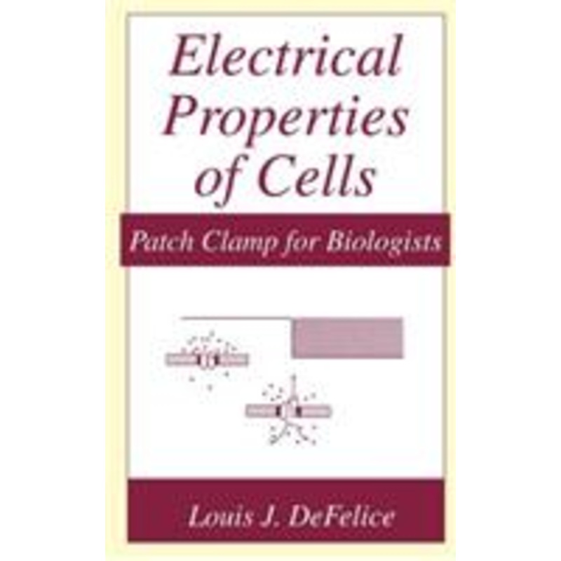 electrical properties of cells: patch clamp for biologists