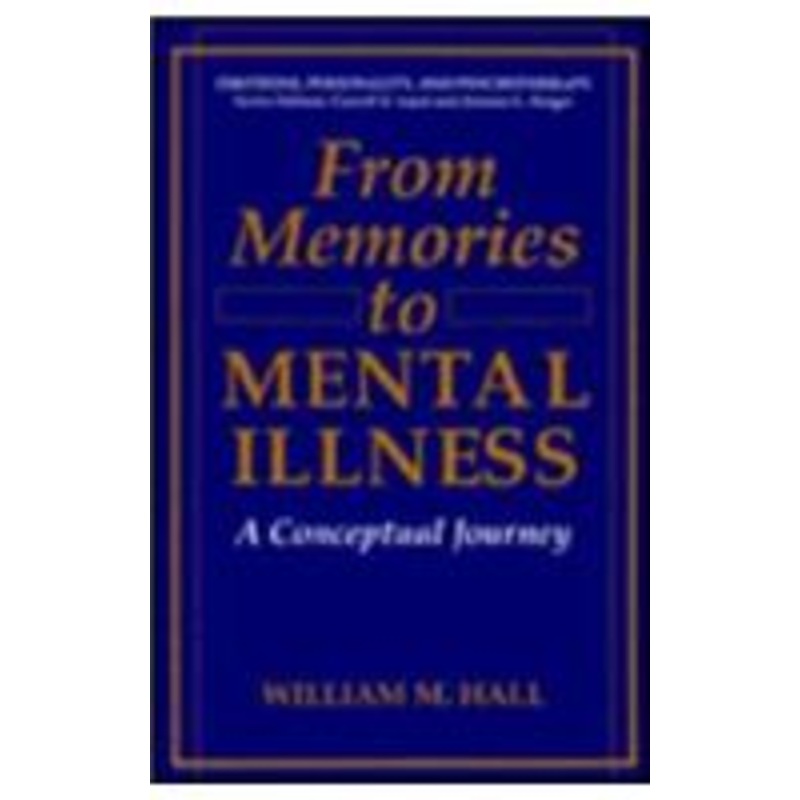 from memories to mental illness: a conceptual journey