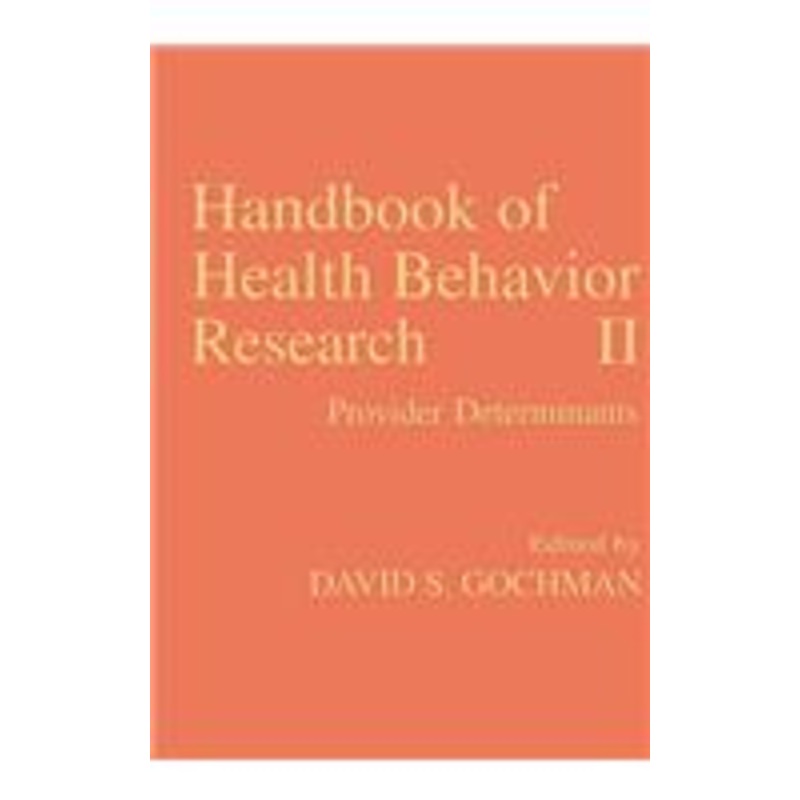 handbook of health behavior research ii: provider determinants
