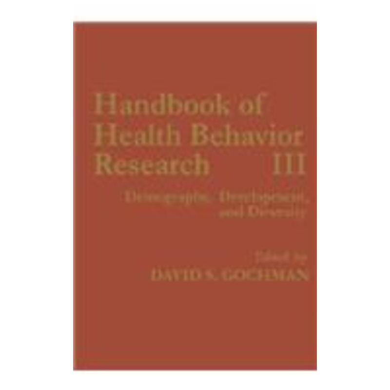 handbook of health behavior research iii: demography, development, and diversity
