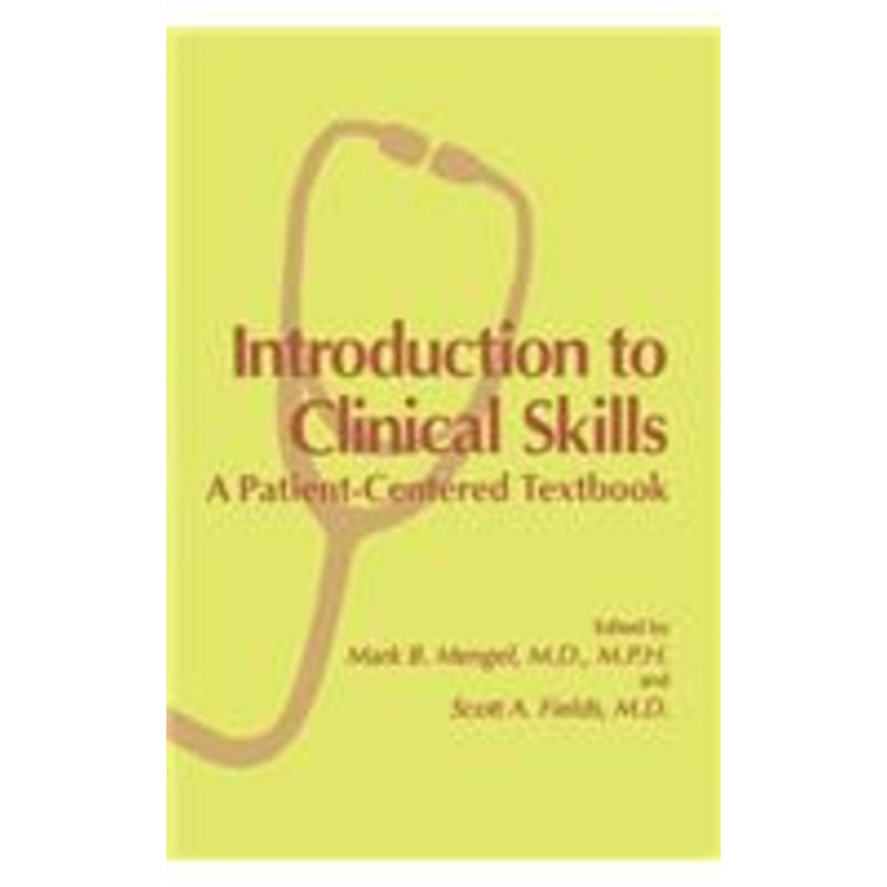 introduction to clinical skills: a patient-centered textbook