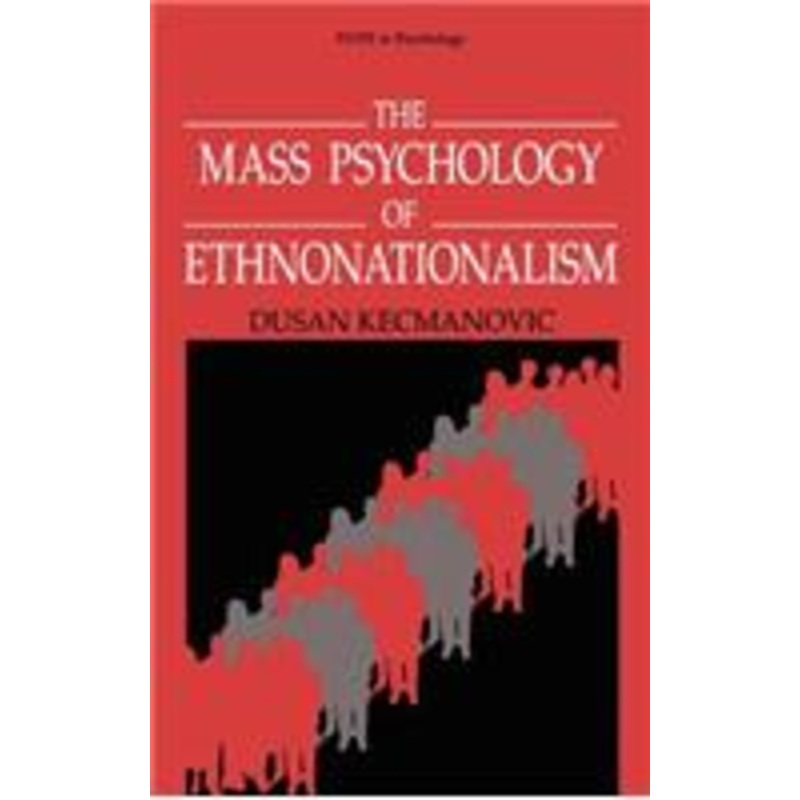 mass psychology of ethnonationalism