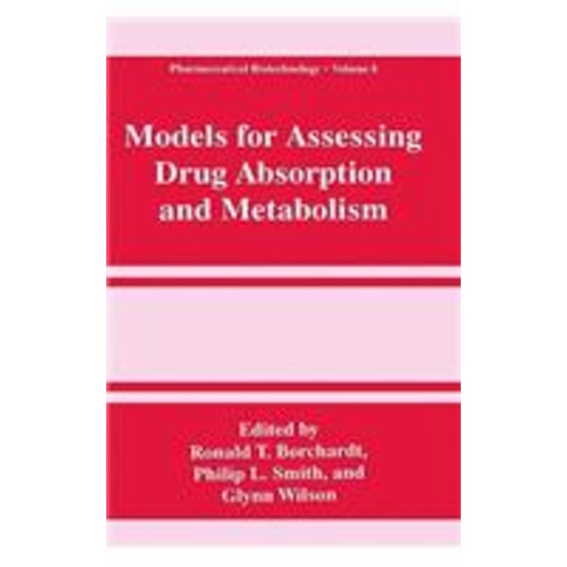 models for assessing drug absorption and metabolism