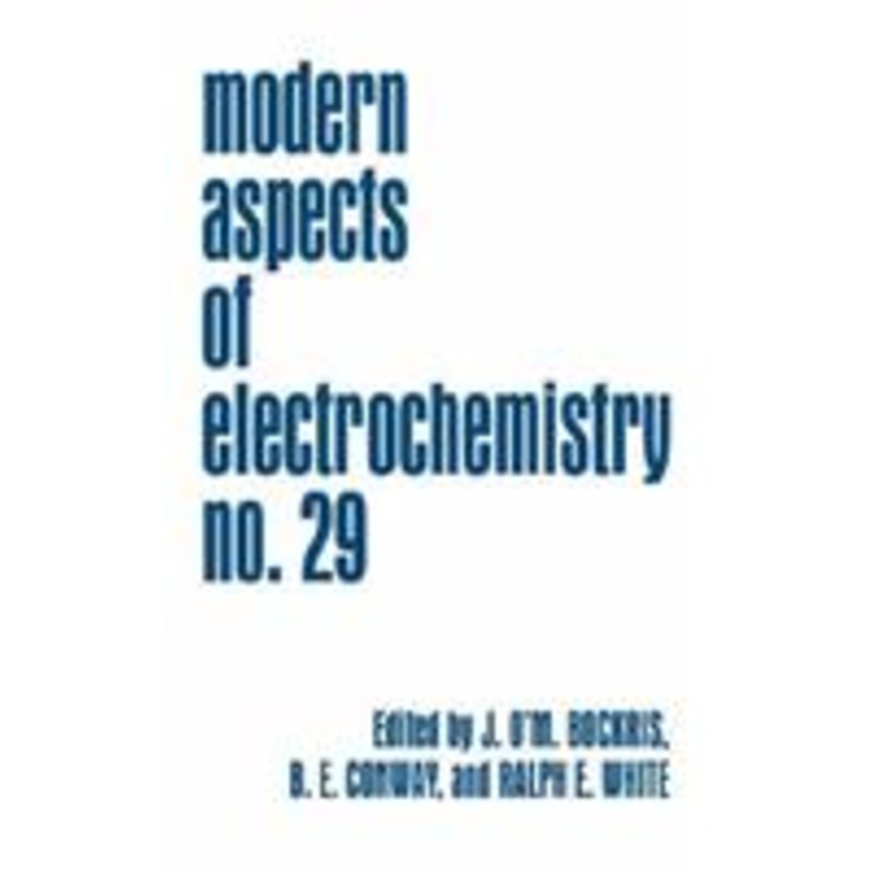 modern aspects of electrochemistry: volume 29