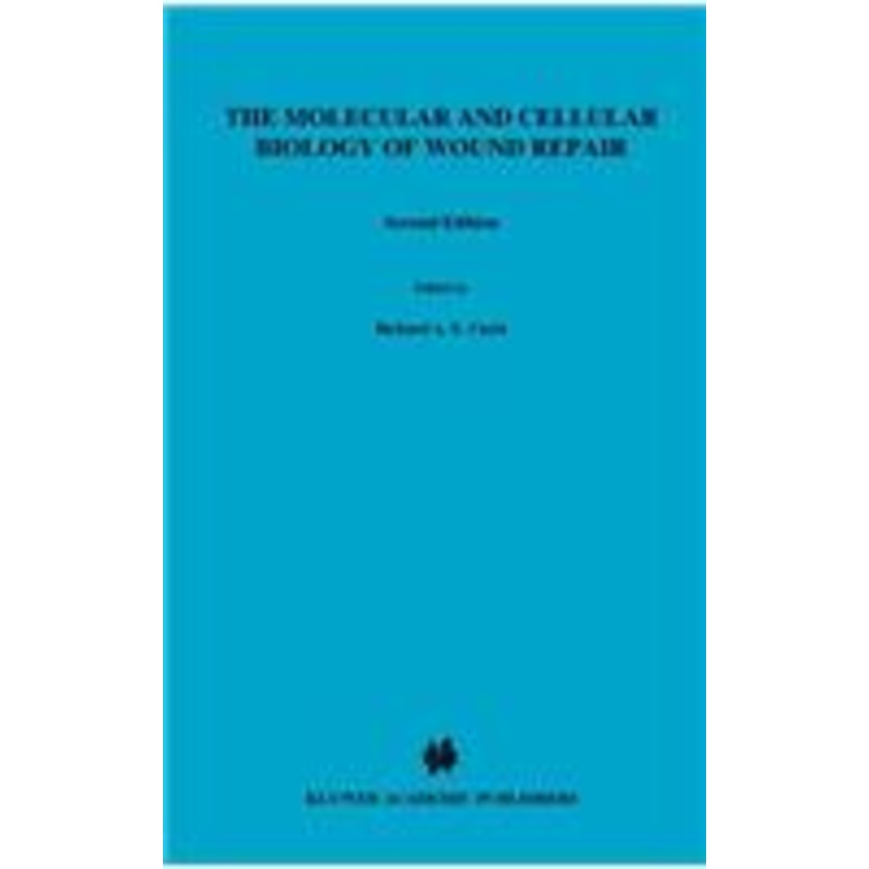 molecular and cellular biology of wound repair