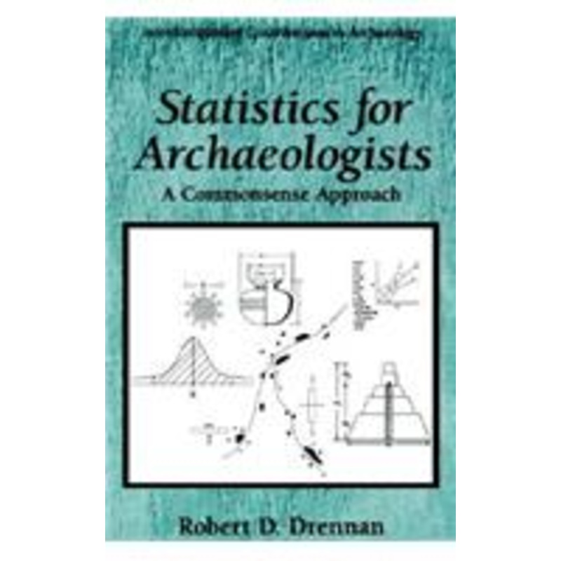 statistics for archaeologists: a common sense approach