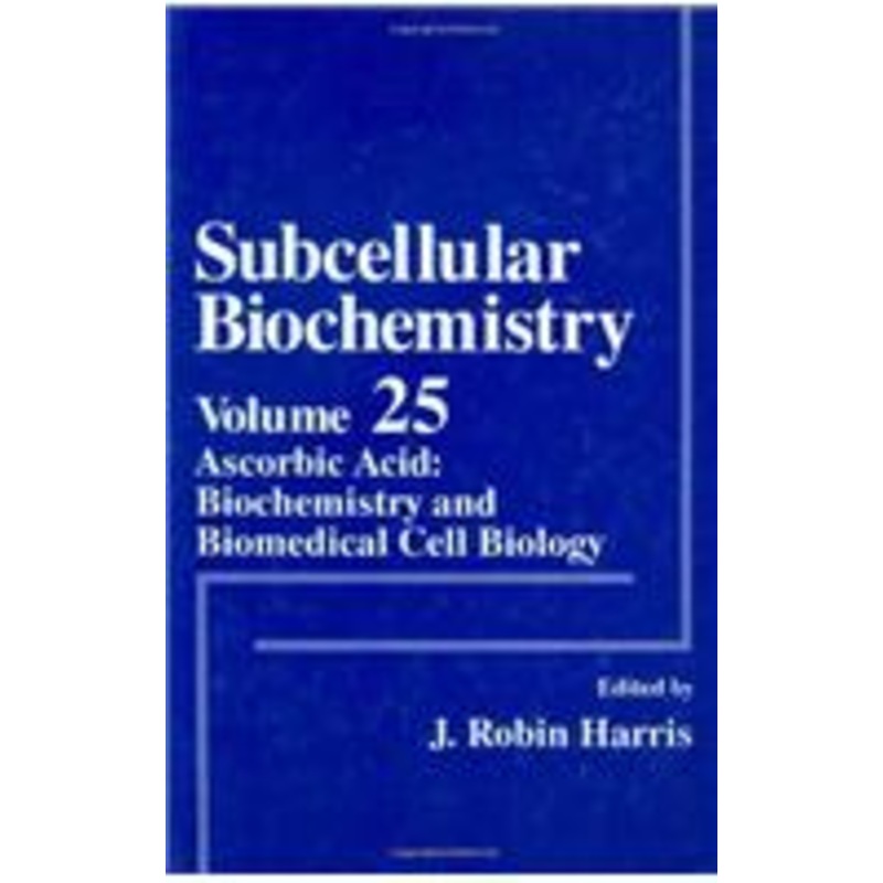 subcellular biochemistry: ascorbic acid: biochemistry and biomedical cell biology