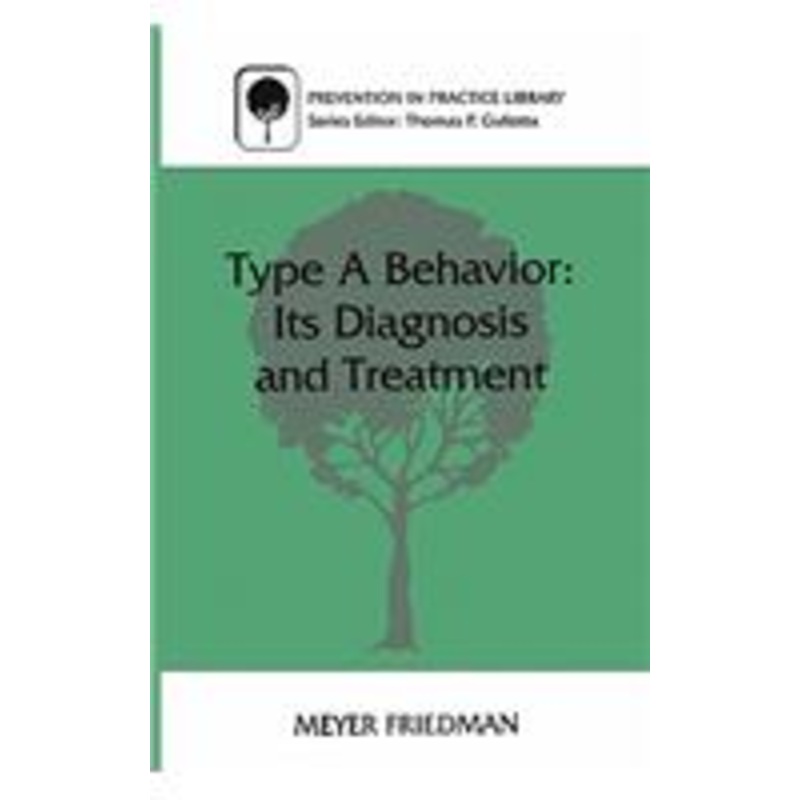 type a behavior: its diagnosis and treatment