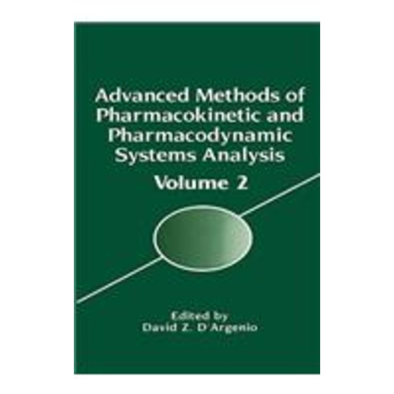 advanced methods of pharmacokinetic and pharmacodynamic systems analysis: volume 2