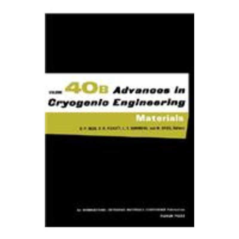advances in cryogenic engineering materials: volume 40, part a