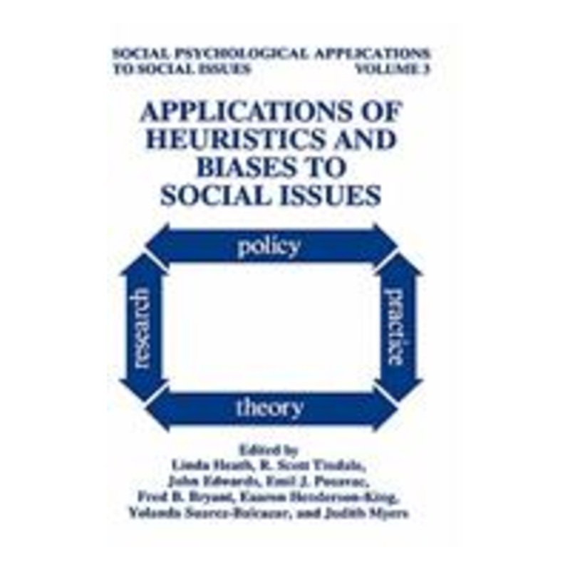 applications of heuristics and biases to social issues