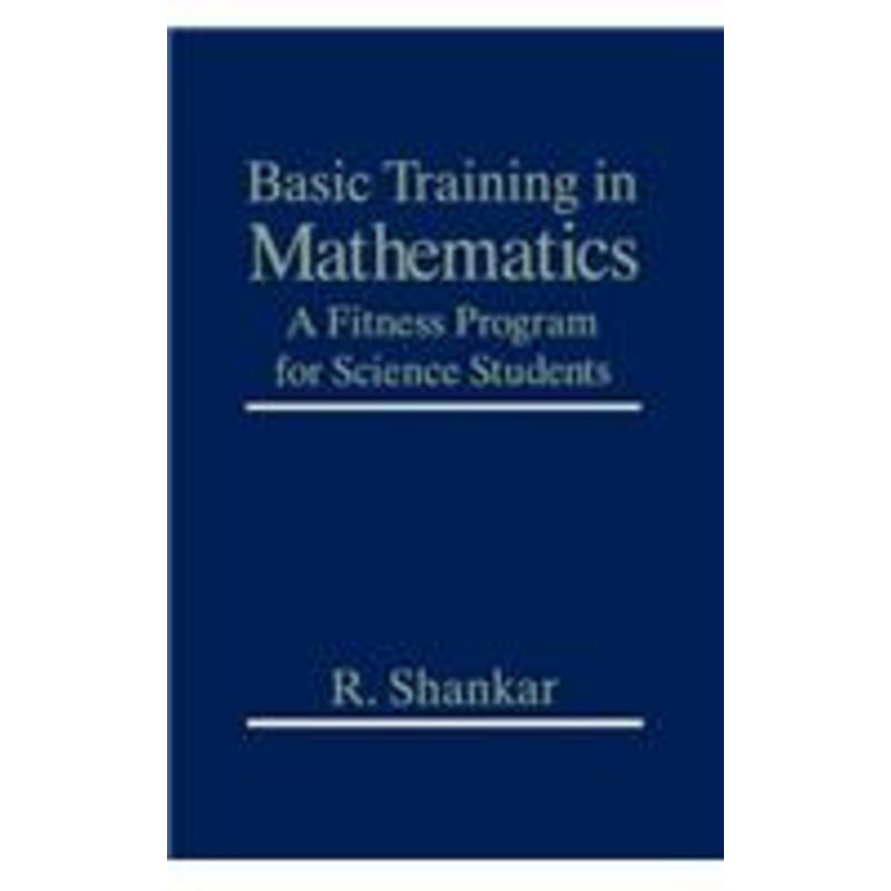 basic training in mathematics: a fitness program for science students