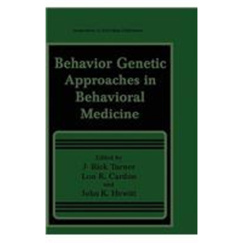 behavior genetic approaches in behavioral medicine