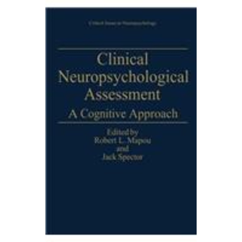 clinical neuropsychological assessment: a cognitive approach