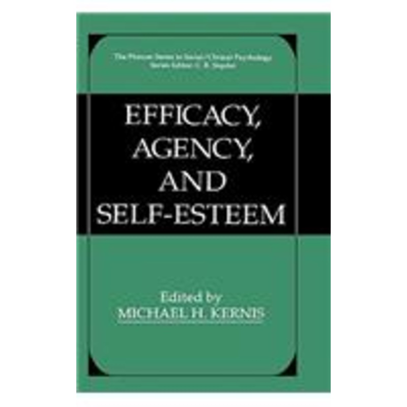 efficacy, agency, and self-esteem