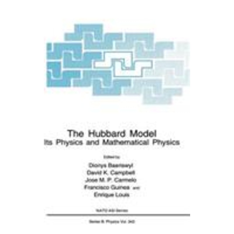 hubbard model: its physics and mathematical physics