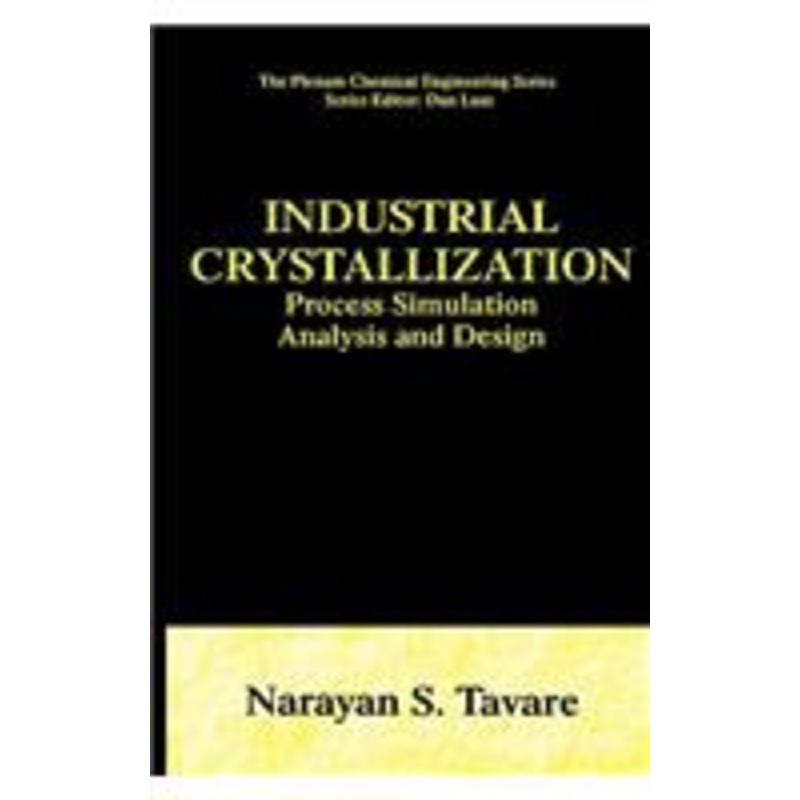 industrial crystallization: process simulation analysis and design