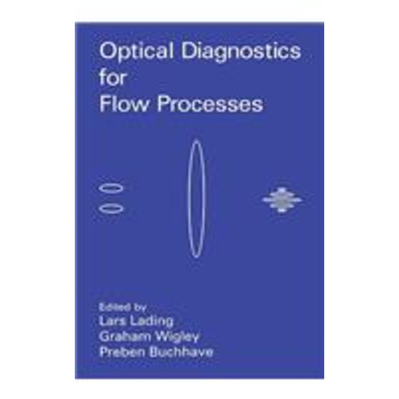 optical diagnostics for flow processes