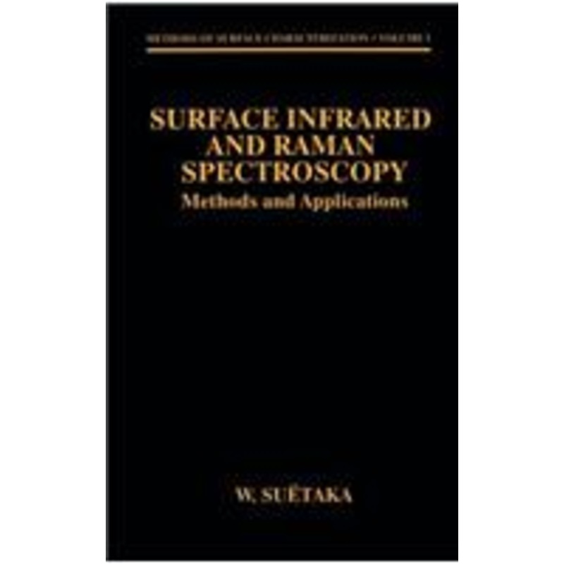 surface infrared and raman spectroscopy: methods and applications