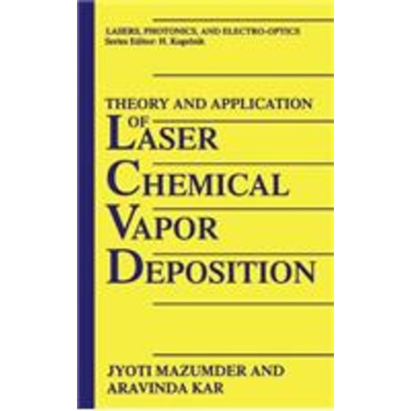 theory and application of laser chemical vapor deposition