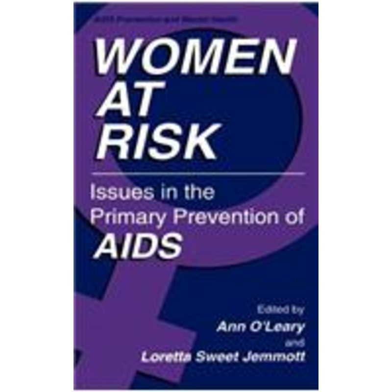 women at risk: issues in the primary prevention of aids