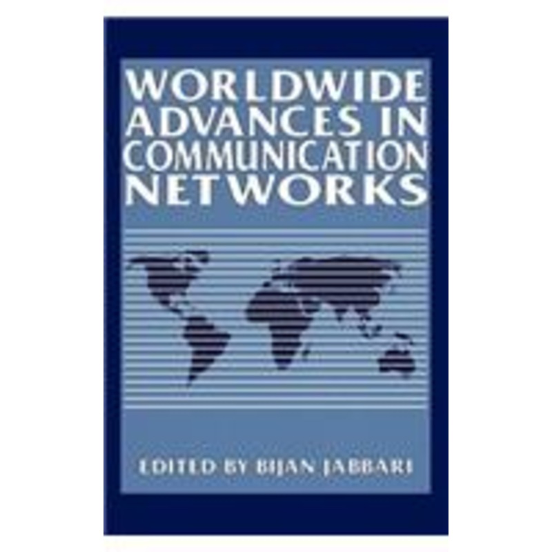 worldwide advances in communication networks