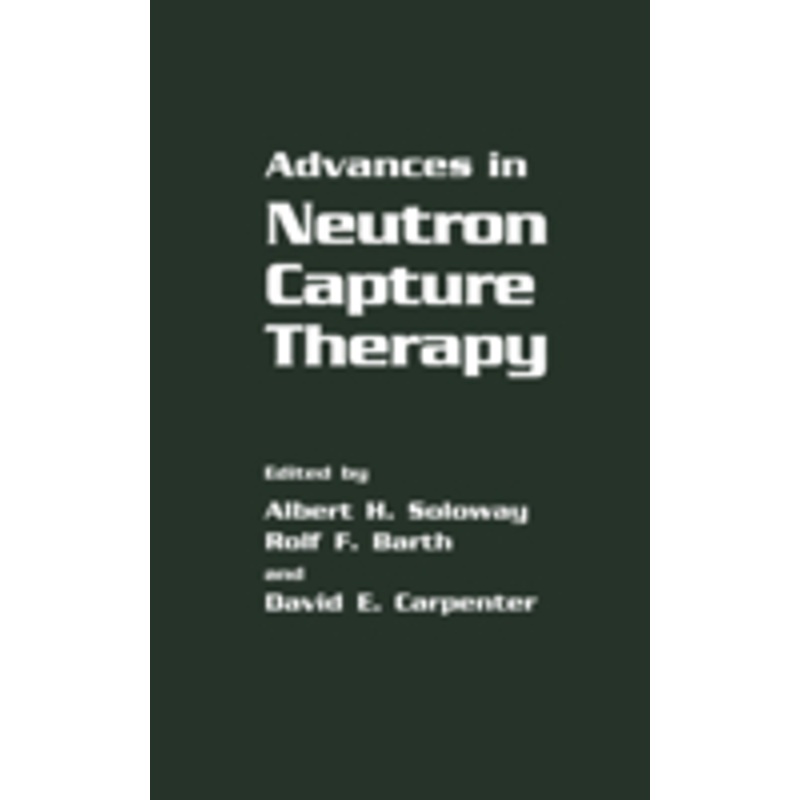 advances in neutron capture therapy