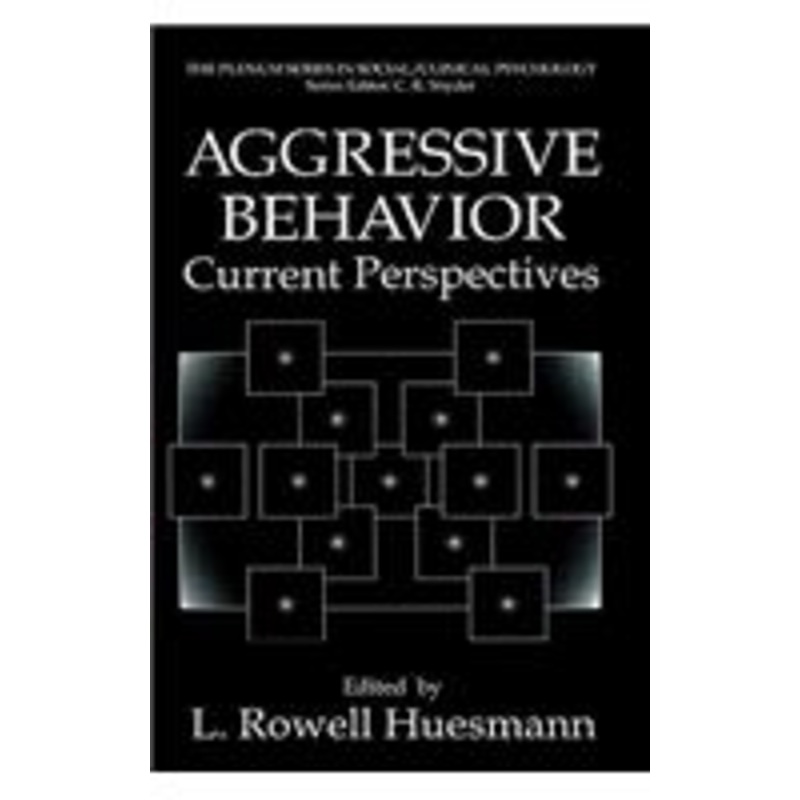 aggressive behavior: current perspectives