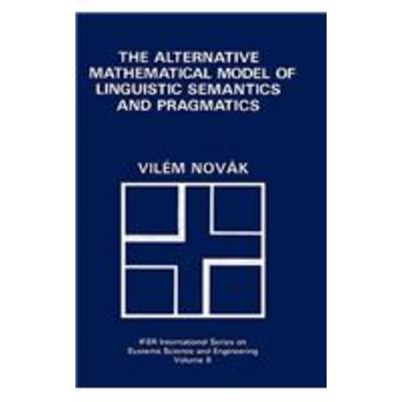 alternative mathematical model of linguistic semantics and pragmatics