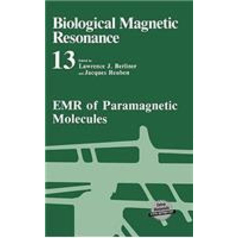 biological magnetic resonance: volume 13: emr of paramagnetic molecules