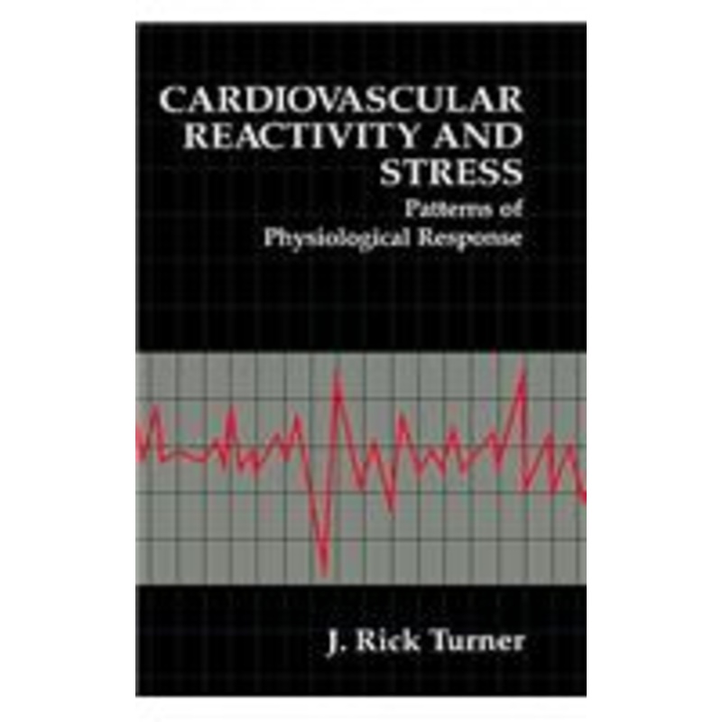 cardiovascular reactivity and stress: patterns of physiological response