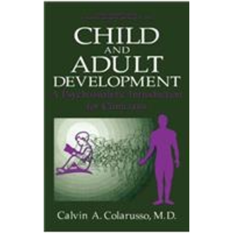 child and adult development: a psychoanalytic introduction for clinicians