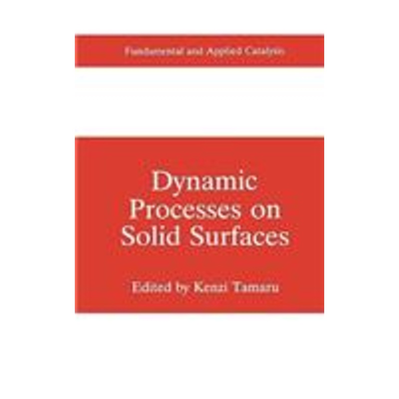 dynamic processes on solid surfaces