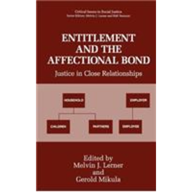 entitlement and the affectional bond: justice in close relationships