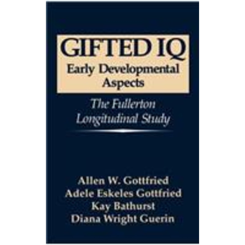gifted iq: early developmental aspects – the fullerton longitudinal study