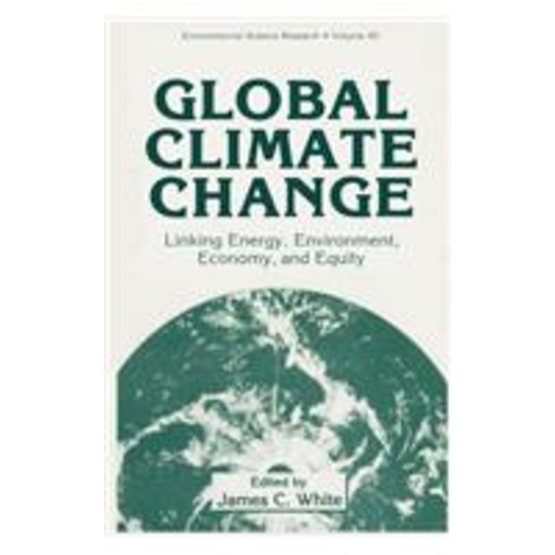 global climate change: linking energy, environment, economy and equity