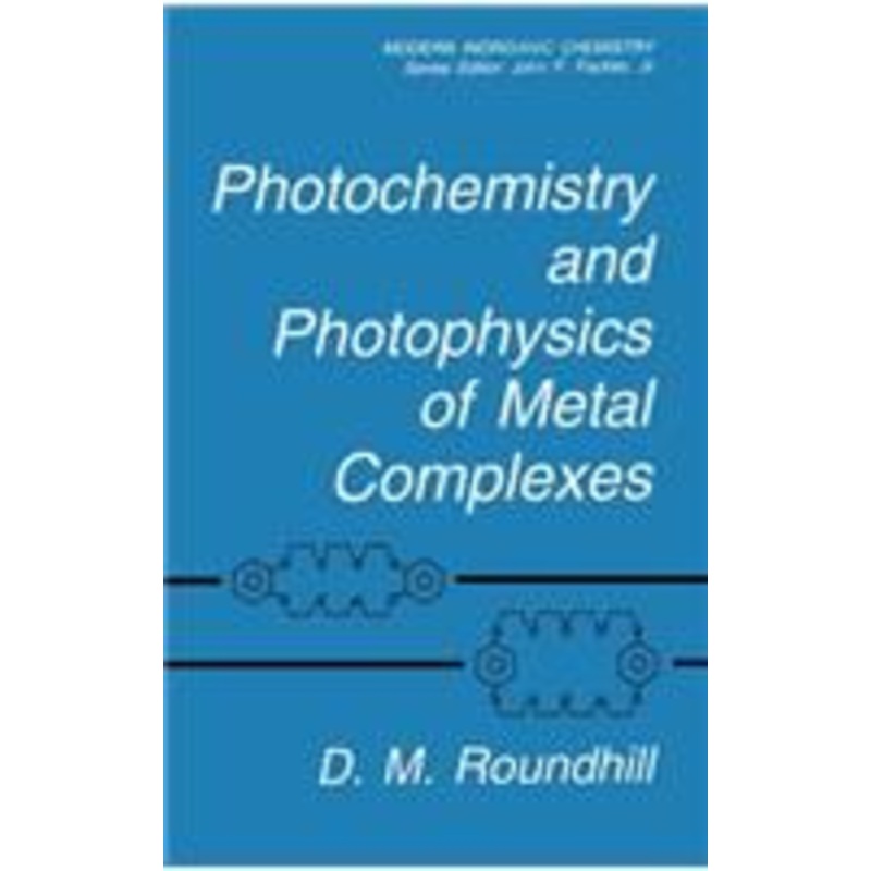 photochemistry and photophysics of metal complexes