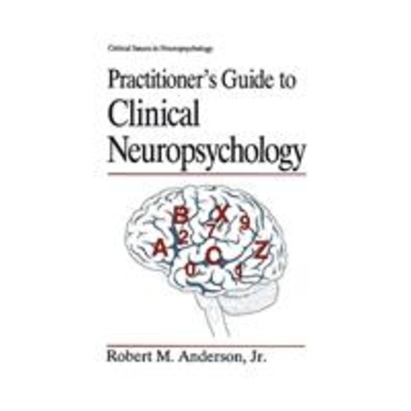 practitioners guide to clinical neuropsychology